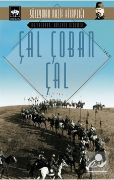 Çal Çoban Çal / Süleyman Nazif 9786254081552