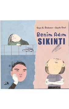 Benim Adım Sıkıntı / Gaye G. Özdamar