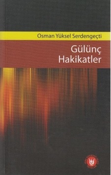 Gülünç Hakikatler - Türk Edebiyatı Vakfı Yayınları Gülünç Hakikatler - Türk Edebiyatı Vakfı Yayınları