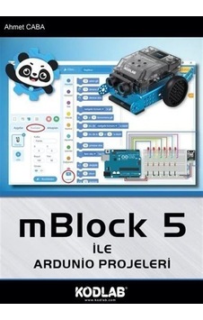 Mblock 5 İle Arduino Projeleri / Ahmet Caba Mblock 5 İle Arduino Projeleri / Ahmet Caba