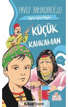 Küçük Kahraman / Yavuz Bahadıroğlu