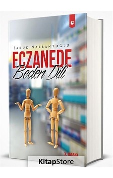 Eczanede Beden Dili - Faruk Nalbantoğlu - Artıfarma Yayınları Eczanede Beden Dili - Faruk Nalbantoğlu - Artıfarma Yayınları
