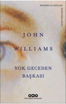 Yok Geceden Başkası - Modern Klasikler - John Williams - Yapı Kredi Yayınları Yok Geceden Başkası - Modern Klasikler - John Williams - Yapı Kredi Yayınları