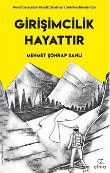 Girişimcilik  Hayattır