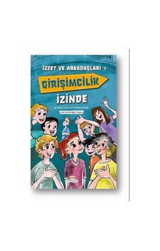 Girişimcilik İzinde - İzzet ve Arkadaşları 2 - Ahmet Melih Karauğuz - Mosquito Yayınları Girişimcilik İzinde - İzzet ve Arkadaşları 2 - Ahmet Melih Karauğuz - Mosquito Yayınları