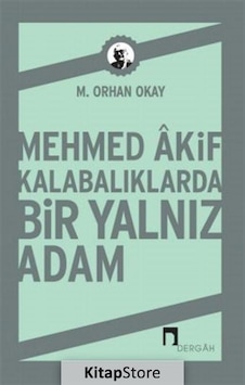 Mehmed Akif / M. Orhan Okay Mehmed Akif / M. Orhan Okay