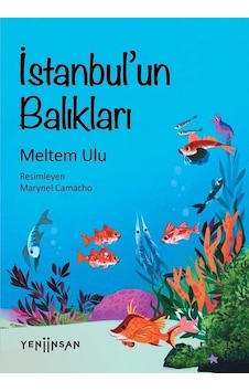 İstanbulun Balıkları - Meltem Ulu - Yeni İnsan Yayınevi İstanbulun Balıkları - Meltem Ulu - Yeni İnsan Yayınevi