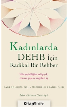 Kadınlarda DEHB İçin Radikal Bir Rehber - Michelle Frank - Serenad Kadınlarda DEHB İçin Radikal Bir Rehber - Michelle Frank - Serenad