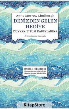 Denizden Gelen Hediye / Anne Morrow Lindbergh Denizden Gelen Hediye / Anne Morrow Lindbergh