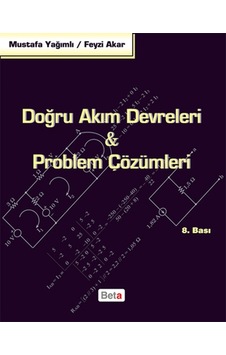 Doğru Akım Devreleri ve Problem Çözümleri - Mustafa Yağımlı - Feyzi Akar - Beta Yayınları Doğru Akım Devreleri ve Problem Çözümleri - Mustafa Yağımlı - Feyzi Akar - Beta Yayınları