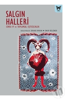 Salgın Halleri: Covid-19 ve Toplumsal Eşisizlikler - Nika Yayınevi Salgın Halleri: Covid-19 ve Toplumsal Eşisizlikler - Nika Yayınevi