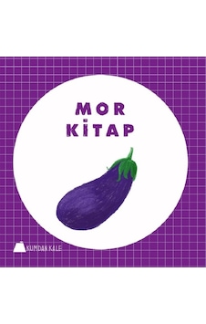 Mor Kitap - Işıl Erverdi - Kumdan Kale Mor Kitap - Işıl Erverdi - Kumdan Kale