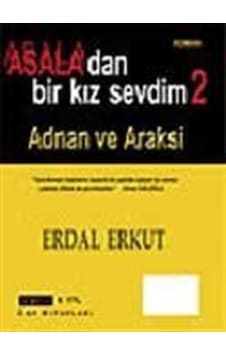 Asala'dan Bir Kız Sevdim 2 - Adnan ve Araksi - Erdal Erkut - Erko