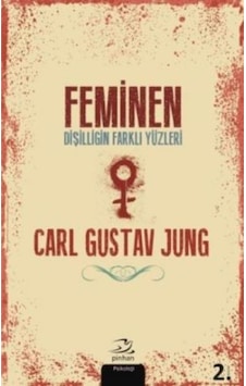 Feminen - Carl Gustav Jung - Pinhan Yayıncılık Feminen - Carl Gustav Jung - Pinhan Yayıncılık