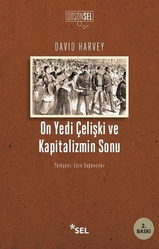 On Yedi Çelişki ve Kapitalizmin Sonu  - David Harvey  - Sel Yayıncılık