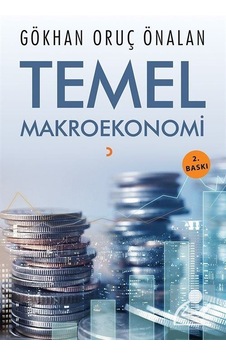 Temel Makroekonomi - Gökhan Oruç Önalan - Cinius Temel Makroekonomi - Gökhan Oruç Önalan - Cinius