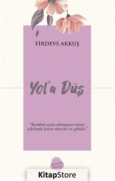 Yol'a Düş - Firdevs Akkuş - Sinada Yayınevi