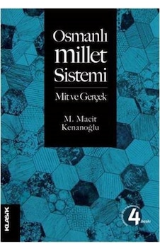 Osmanlı - Millet Sistemi - M. Macit Kenanoğlu - Klasik Yayınları
