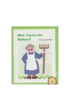 Mut Teyzenin Bahçesi - Ayla Çınaroğlu