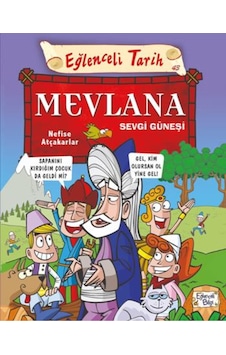 Eğlenceli Bilgi Tarih 43 - Mevlana Sevgi Güneşi Eğlenceli Bilgi Tarih 43 - Mevlana Sevgi Güneşi