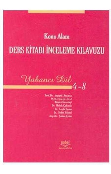 Konu Alanı Ders Kitabı İnceleme Kılavuzu Yabancı Dil 4 - 8 Konu Alanı Ders Kitabı İnceleme Kılavuzu Yabancı Dil 4 - 8