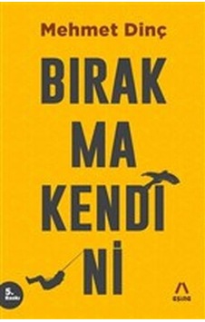 Bırakma Kendini Bırakma Kendini