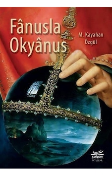 Fanusla Okyanus / M. Kayahan Özgül Fanusla Okyanus / M. Kayahan Özgül