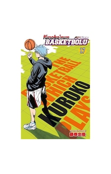 Kuroko'nun Basketbolu 17. Cilt / Tadatoşi Fujimaki Kuroko'nun Basketbolu 17. Cilt / Tadatoşi Fujimaki