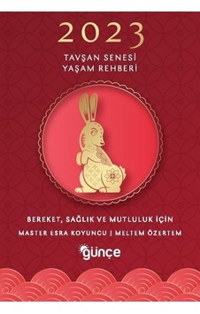 2023 Tavşan Senesi Yaşam Rehberi - Bereket Sağlık ve Mutluluk İçin - Master Esra Koyuncu - Günçe Yayınları