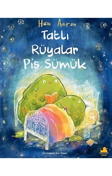 Tatlı Rüyalar Pis Sümük / Huw Aaron Tatlı Rüyalar Pis Sümük / Huw Aaron