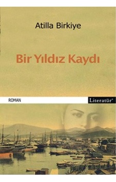 Bir Yıldız Kaydı - Atilla Birkiye - Literatür Yayıncılık