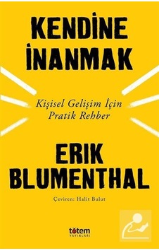 Kendine İnanmak - Erik Blumenthal Kendine İnanmak - Erik Blumenthal