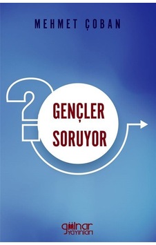Gençler Soruyor / Mehmet Çoban