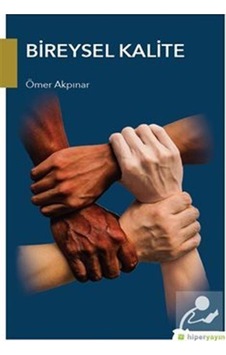 Bireysel Kalite - Ömer Akpınar - Hiperlink Bireysel Kalite - Ömer Akpınar - Hiperlink