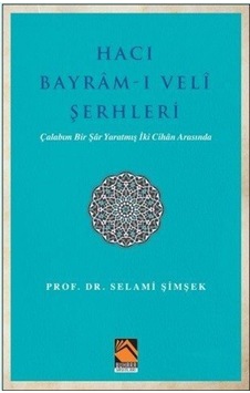 Hacı Bayram-ı Veli Şerhleri - Selami Şimşek - Buhara Yayınları