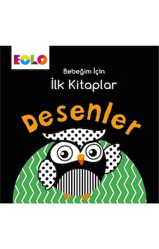 Desenler-Bebeğim İçin İlk Kitaplar- Eolo Desenler-Bebeğim İçin İlk Kitaplar- Eolo