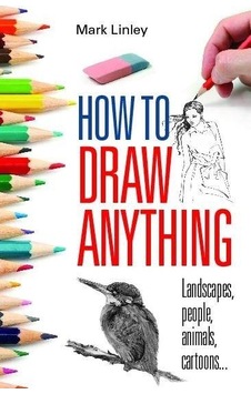 How To Draw Anything 9780716022237 How To Draw Anything 9780716022237