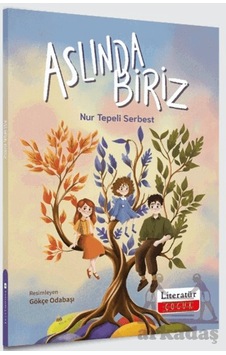 Aslında Biriz Literatür Çocuk Aslında Biriz Literatür Çocuk