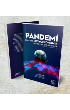 Pandemi Sürecinde Sosyoekonomik Değişim ve Dönüşümler: Fırsatlar - Tehditler - Yeni Normaller- NEÜ Yayınları Pandemi Sürecinde Sosyoekonomik Değişim ve Dönüşümler: Fırsatlar - Tehditler - Yeni Normaller- NEÜ Yayınları