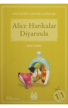 Arkadaş Yayınları Alice Harikalar Diyarında Mavi Seri Arkadaş Yayınları Alice Harikalar Diyarında Mavi Seri