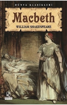 Tiyatro Serisi-07: Macbeth - William Shakespeare - Anonim Yayınları Tiyatro Serisi-07: Macbeth - William Shakespeare - Anonim Yayınları