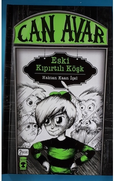 Eski Kıpırtılı Köşk Can Avar Haktan Kaan Içel Timaş Yayınları 4 Eski Kıpırtılı Köşk Can Avar Haktan Kaan Içel Timaş Yayınları 4
