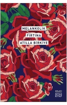 Melankolik Fırtına - Atilla Birkiye - Siyah Kitap