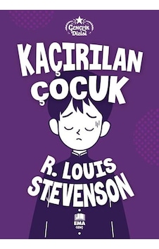 Kaçırılan Çocuk - Gençlik Dizisi - Robert Louis Stevenson - Ema Genç Kaçırılan Çocuk - Gençlik Dizisi - Robert Louis Stevenson - Ema Genç
