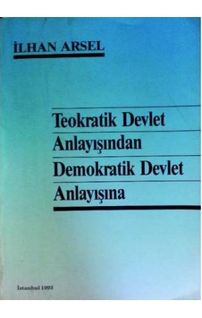Teokratik Devlet Anlayışından Demokratik Devlet Teokratik Devlet Anlayışından Demokratik Devlet
