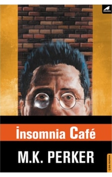İnsomnia Cafe - M. K. Perker - Karakarga İnsomnia Cafe - M. K. Perker - Karakarga