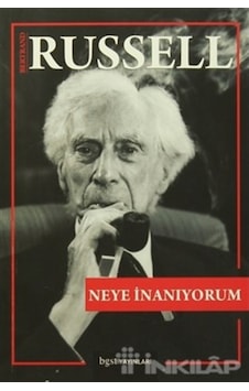 Neye İnanıyorum - Bertrand Russell - BGST Neye İnanıyorum - Bertrand Russell - BGST