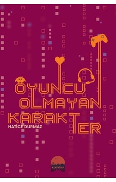 Oyuncu Olmayan Karakter / Hatice Durmaz Oyuncu Olmayan Karakter / Hatice Durmaz