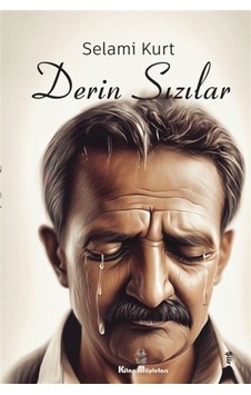 Derin Sızılar - Selami Kurt - Kitap Müptelası Yayınları Derin Sızılar - Selami Kurt - Kitap Müptelası Yayınları