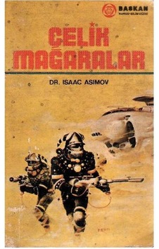 Çelik Mağaralar - Dr. Isaac Asimov 1.baskı